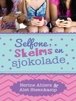 cover image of Selfone, skelms en sjokolade